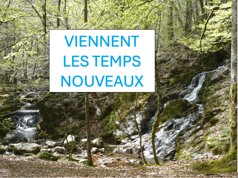 Viennent les temps nouveaux